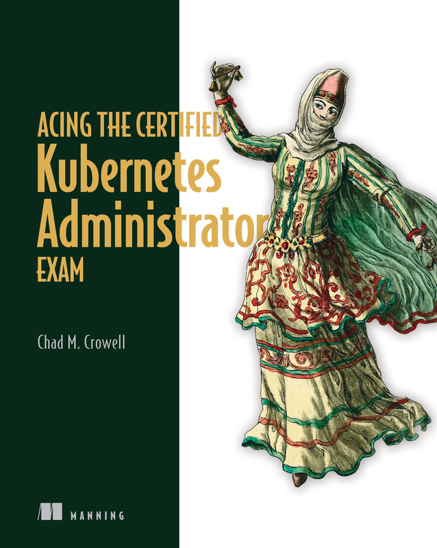 The cover of Acing the Certified Kubernetes Administrator Exam