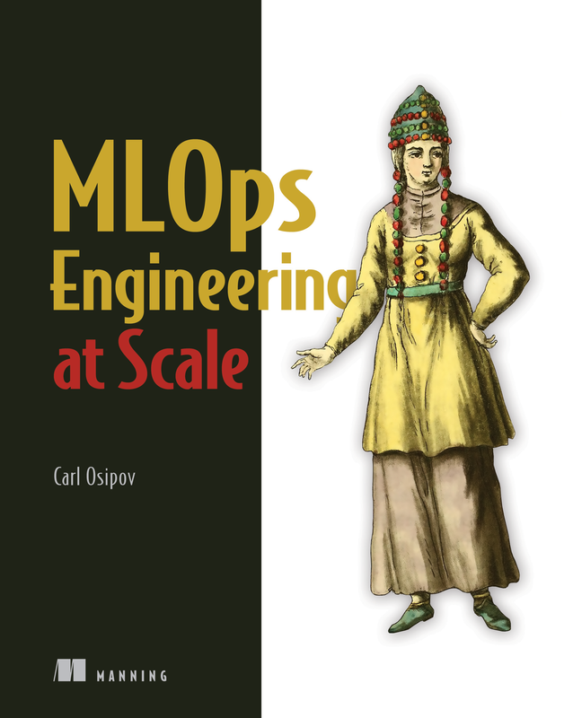 The cover of MLOps Engineering at Scale