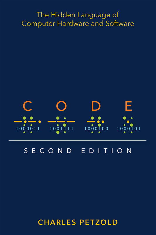 The cover of Code: The Hidden Language of Computer Hardware and Software