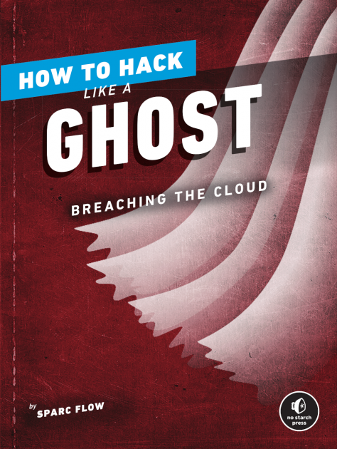 The cover of How to Hack Like a Ghost
