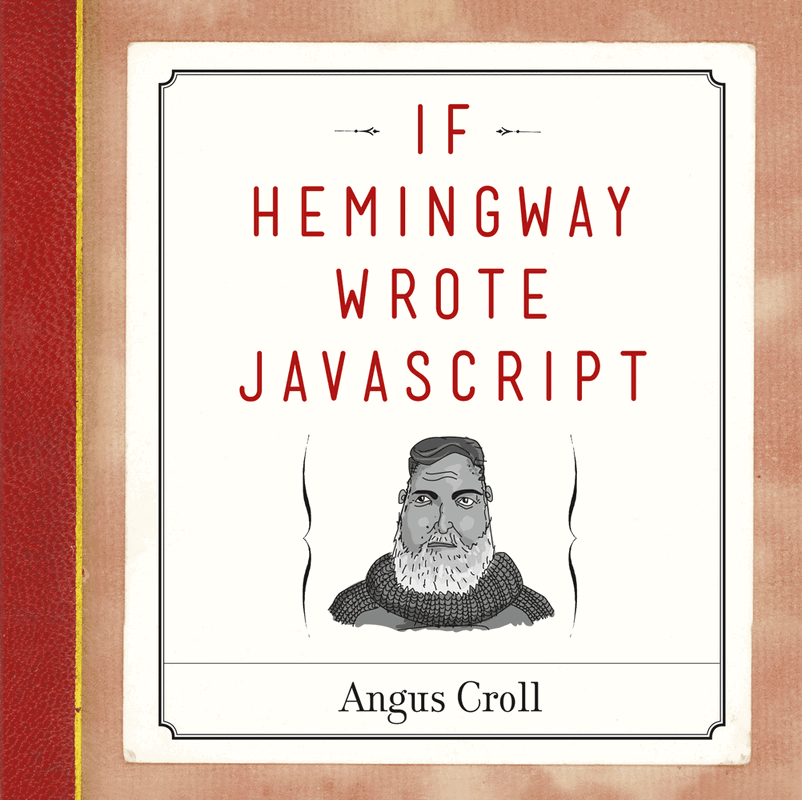 The cover of If Hemingway Wrote JavaScript