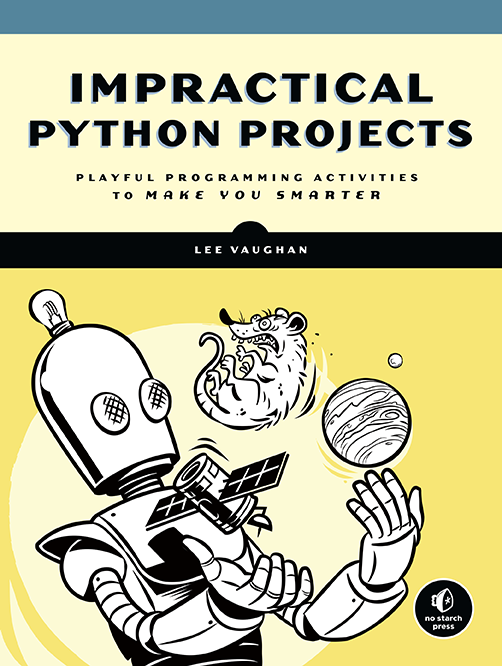 The cover of Impractical Python Projects