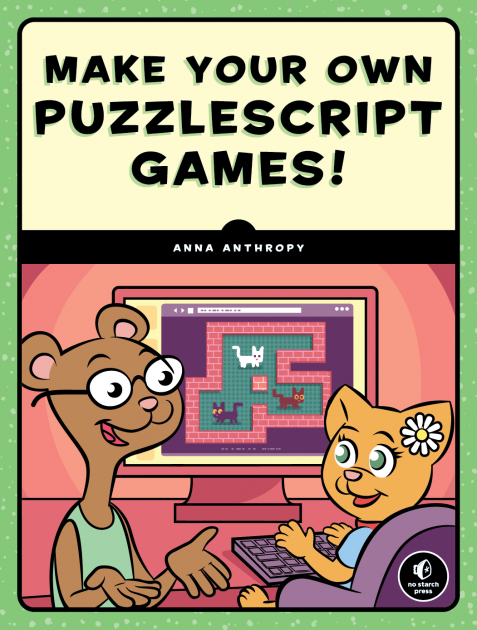 The cover of Make Your Own PuzzleScript Games!