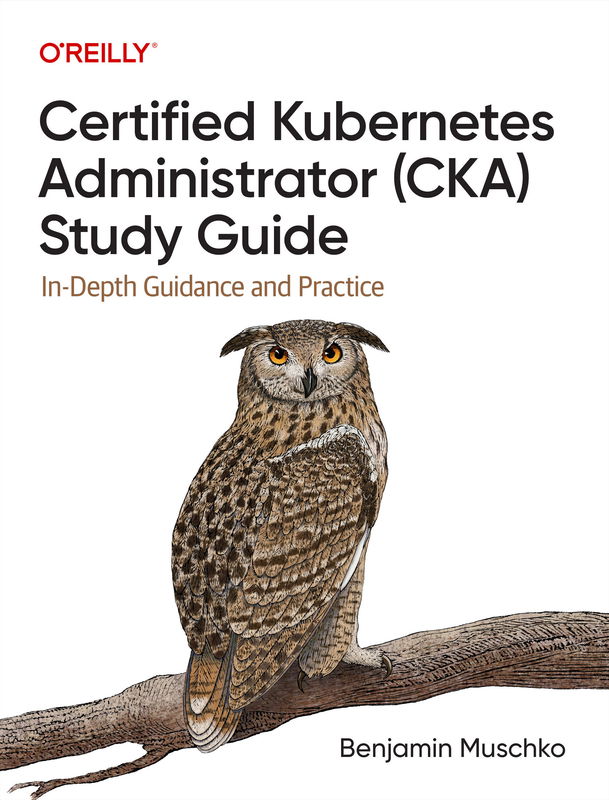 The cover of Certified Kubernetes Administrator (CKA) Study Guide