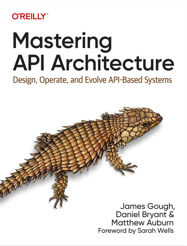 The cover of Mastering API Architecture
