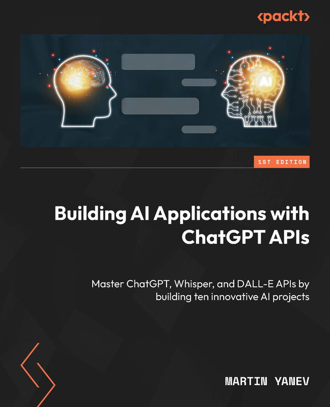 The cover of Building AI Applications with ChatGPT APIs